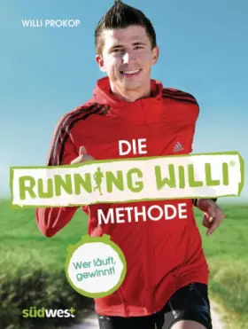 Couverture du produit · Die Running Willi® Methode: Wer läuft, gewinnt!