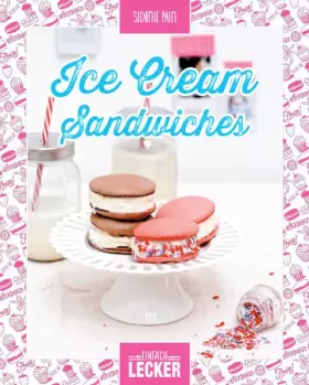 Couverture du produit · Einfach lecker: Ice Cream Sandwiches