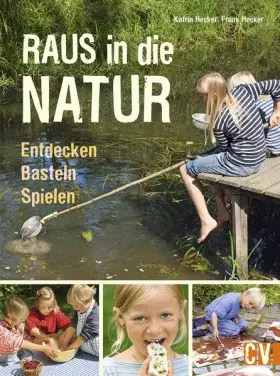 Couverture du produit · Raus in die Natur: Entdecken, Basteln, Spielen