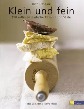 Couverture du produit · Klein und Fein: 150 raffiniert-einfache Rezepte für Gäste