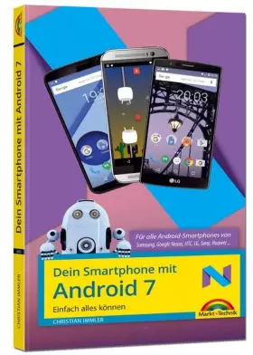 Couverture du produit · Dein Smartphone mit Android 7 - für alle Android Versionen geeignet und Handyhersteller Samsung, LG, Huawei, HTC, Sony, usw. -