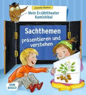 Couverture du produit · Mein Erzähltheater Kamishibai: Sachthemen präsentieren und verstehen: Mit Online-Zugang (Das Praxis- und Methodenbuch zum Erzäh