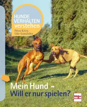 Couverture du produit · Mein Hund - Will er nur spielen?