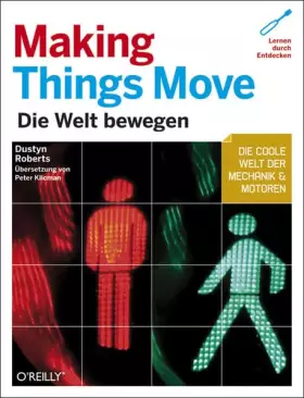 Couverture du produit · Making Things Move: Die Welt bewegen