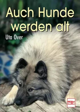 Couverture du produit · Auch Hunde werden alt