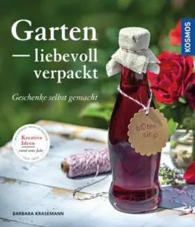Couverture du produit · Garten liebevoll verpackt: Geschenke selbst gemacht