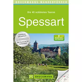 Couverture du produit · Bruckmanns Wanderführer Spessart: Die 40 schönsten Touren. Mit GPS-Daten zum Download