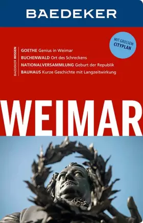Couverture du produit · Baedeker Reiseführer Weimar: mit GROSSEM CITYPLAN