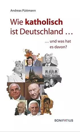 Couverture du produit · Wie katholisch ist Deutschland …: … und was hat es davon?