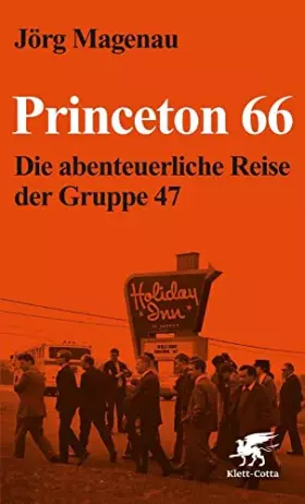 Couverture du produit · Princeton 66: Die abenteuerliche Reise der Gruppe 47