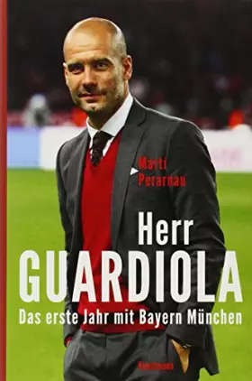 Couverture du produit · Herr Guardiola: Das erste Jahr mit Bayern München