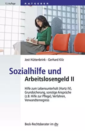 Couverture du produit · Sozialhilfe und Arbeitslosengeld II: Hilfe zum Lebensunterhalt (Hartz IV), Grundsicherung, sonstige Ansprüche (z. B. Hilfe zur 