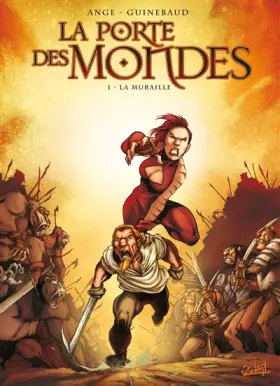 Couverture du produit · La Porte des Mondes T01: La Muraille
