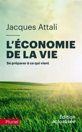 Couverture du produit · L'économie de la vie: Se préparer à ce qui vient