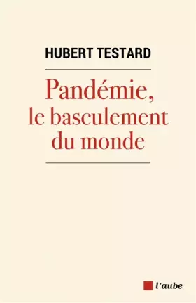 Couverture du produit · Pandémie, le basculement du monde