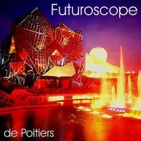 Couverture du produit · Images du Futuroscope