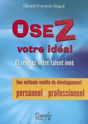 Couverture du produit · Osez votre idéal - Révélez votre talent inné