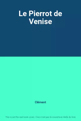 Couverture du produit · Le Pierrot de Venise