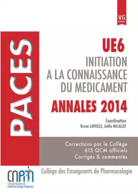 Couverture du produit · Initiation à la connaissance du médicament UE6: Annales PACES 2014