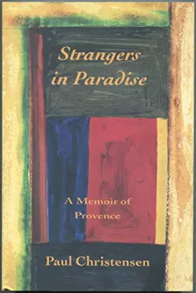 Couverture du produit · Strangers in Paradise: A Memoir of Provence