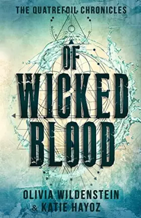Couverture du produit · Of Wicked Blood (The Quatrefoil Chronicles)