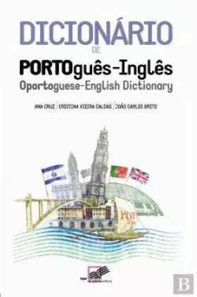 Couverture du produit · Dicionário de PORTOguês-Inglês OPORTOguese-English Dictionary (Portuguese Edition)