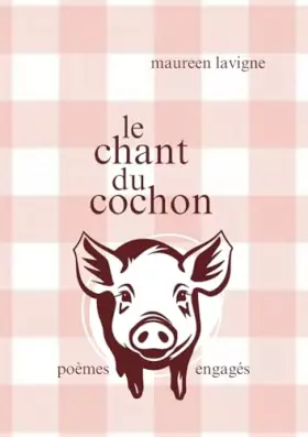 Couverture du produit · Le chant du cochon: poèmes engagés