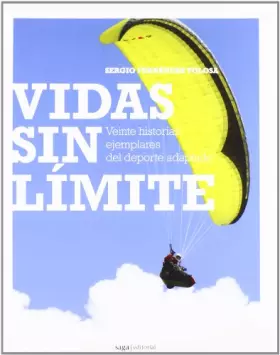 Couverture du produit · Vidas sin límite: Veinte historias ejemplares del deporte adaptado
