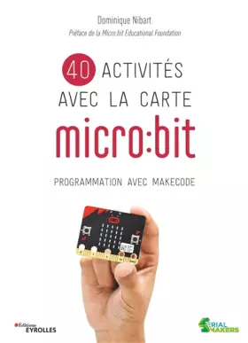 Couverture du produit · 40 activités avec la carte micro:bit. Programmation avec MakeCode