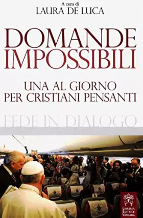 Couverture du produit · Domande impossibili. Una al giorno per i cristiani pensanti