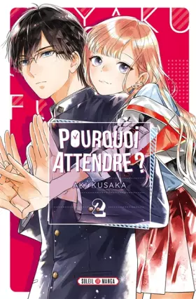 Couverture du produit · Pourquoi attendre ? T02
