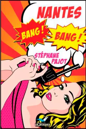 Couverture du produit · Nantes Bang Bang !
