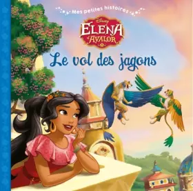 Couverture du produit · ELENA D'AVALOR - Mes Petites Histoires - Le vol des jagons