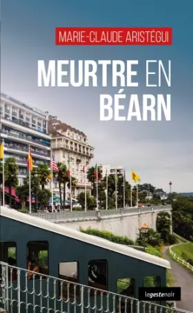 Couverture du produit · Meurtre en Béarn - Une gare en héritage