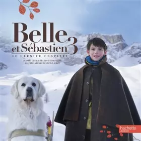 Couverture du produit · Belle et Sébastien 3: Le dernier chapitre