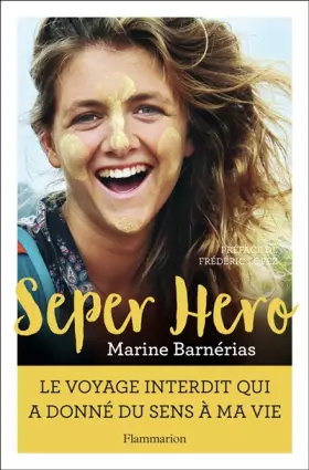Couverture du produit · Seper hero - Le voyage interdit qui a donné du sens à ma vie