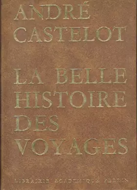 Couverture du produit · La belle histoire des voyages