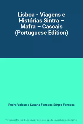 Couverture du produit · Lisboa - Viagens e Histórias Sintra – Mafra – Cascais (Portuguese Edition)