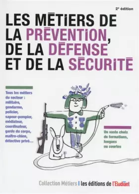 Couverture du produit · Les métiers de la prévention, de la défense et de la sécurité 2ed