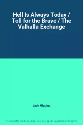 Couverture du produit · Hell Is Always Today / Toll for the Brave / The Valhalla Exchange
