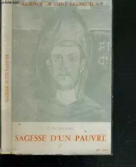 Couverture du produit · SAGESSE D'UN PAUVRE / PRESENCE DE SAINT FRANCOIS N°7 - 9ème EDITION.