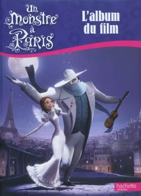 Couverture du produit · Un monstre à Paris - L'album du film