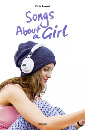 Couverture du produit · Songs about... , Tome 01: Songs about a girl