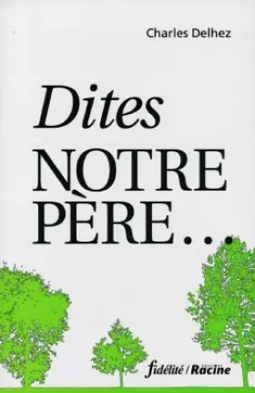 Couverture du produit · Dites notre père