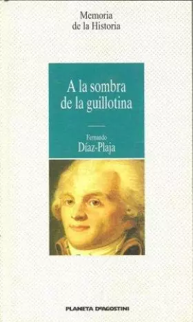 Couverture du produit · A LA SOMBRA DE LA GUILLOTINA