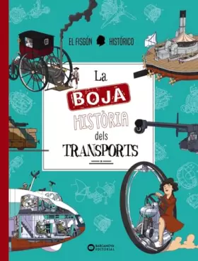 Couverture du produit · La boja història dels transports (Llibres infantils i juvenils - Diversos)