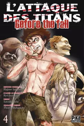 Couverture du produit · L'Attaque des Titans - Before the Fall T04