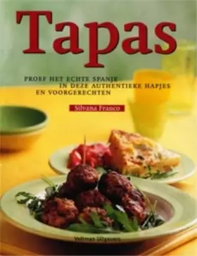Couverture du produit · Tapas: proef het echte Spanje in de authentieke hapjes en voorgerechten