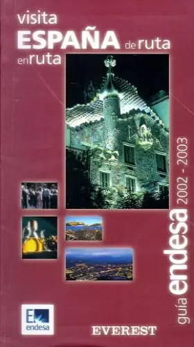Couverture du produit · España de ruta en ruta: Guía Endesa 2002-2003