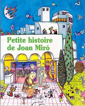 Couverture du produit · Petite histoire de Joan Miró: 2 (Petites Històries)